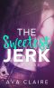 [Sweetest Jerk 01] • The Sweetest Jerk #1